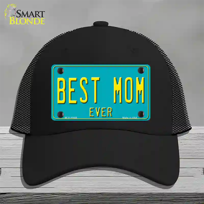 Best Mom Ever Novelty License Plate Hat Mesh / Black