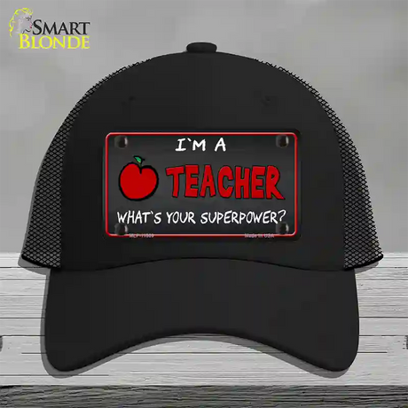 I Am A Teacher Novelty License Plate Hat Mesh / Black