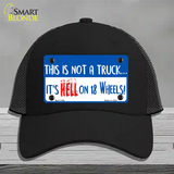 Hell On 18 Wheels Novelty License Plate Hat Mesh / Black