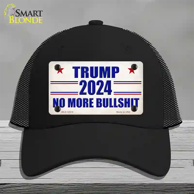 Trump 2024 No More Bullshit Novelty License Plate Hat Mesh / Black