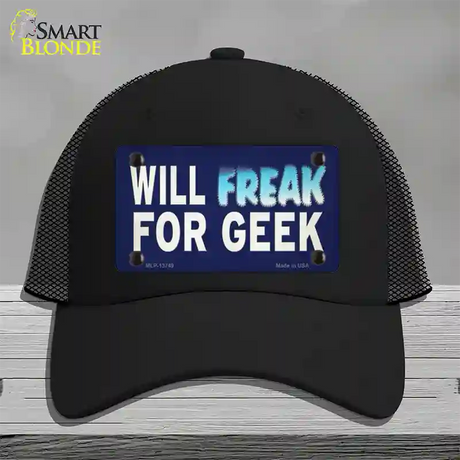 Will Freak For Geek Novelty License Plate Hat Tag Mesh / Black