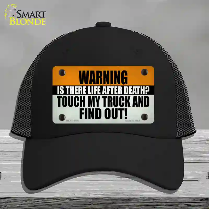 Dont Touch My Truck Novelty License Plate Hat Tag Mesh / Black