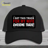 Trade Truck For My Wife Novelty License Plate Hat Mesh / Black