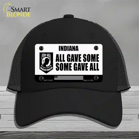 Indiana POW MIA Some Gave All Novelty License Plate Hat Mesh / Black