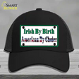 Irish By Birth Novelty License Plate Hat Mesh / Black