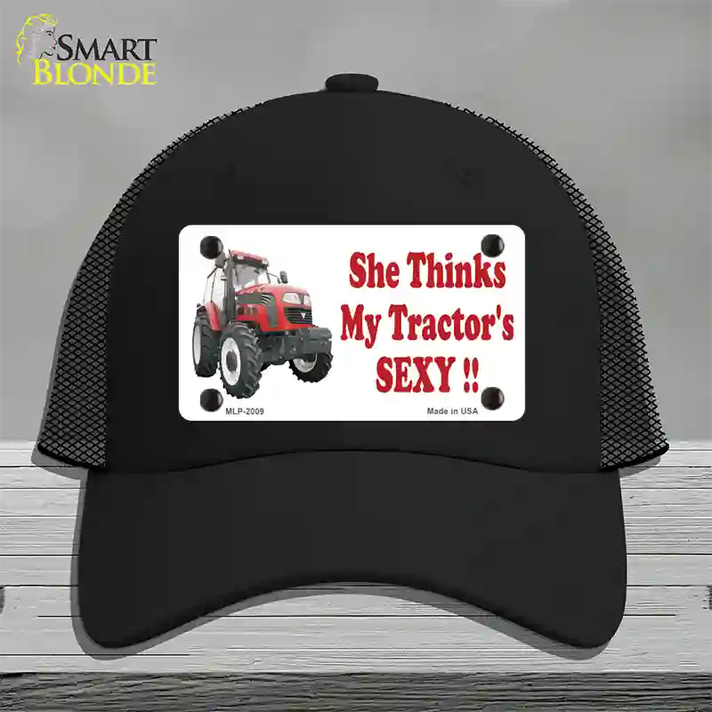 She Thinks My Tractors Sexy Novelty License Plate Hat Mesh / Black