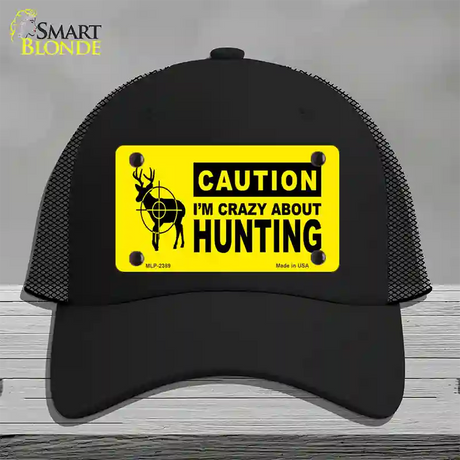 Crazy About Hunting Novelty License Plate Hat Mesh / Black