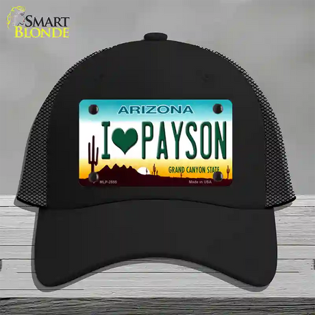 I Love Payson Arizona Novelty License Plate Hat Mesh / Black