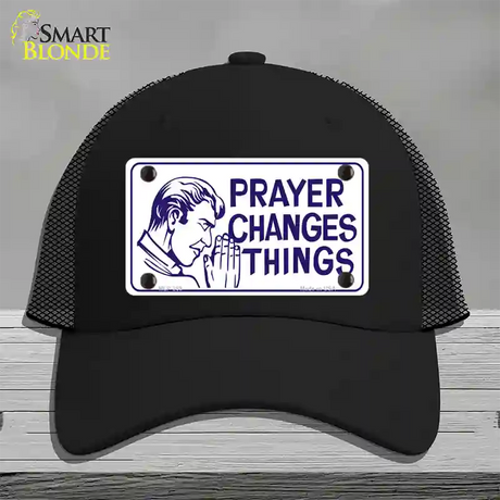 Prayer Changes Things Novelty License Plate Hat Mesh / Black