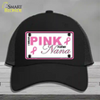 Pink For My Nana Novelty License Plate Hat Mesh / Black