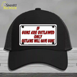 If Guns Are Outlawed Novelty License Plate Hat Mesh / Black