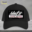 Admit It Your Jealous Novelty License Plate Hat Mesh / Black