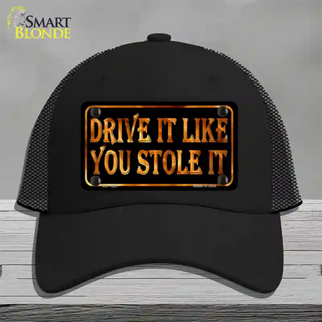 Drive It Like You Stole It Novelty License Plate Hat Mesh / Black