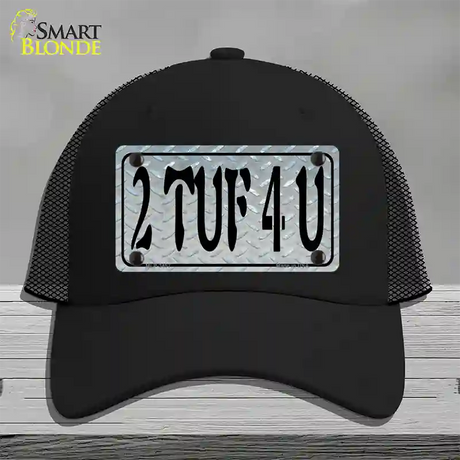 2 TUF 4 U Diamond Novelty License Plate Hat Mesh / Black