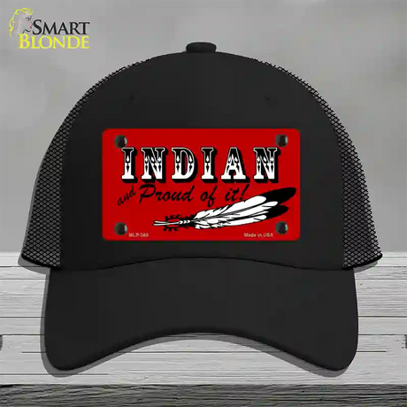 Indian And Proud Novelty License Plate Hat Mesh / Black