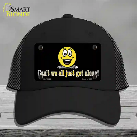 Cant We All Get Along Novelty License Plate Hat Mesh / Black