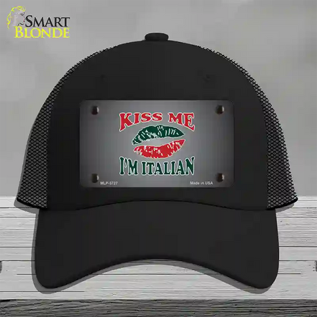 Kiss Me Im Italian Novelty License Plate Hat Mesh / Black