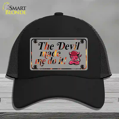 The Devil Made Me Novelty License Plate Hat Mesh / Black