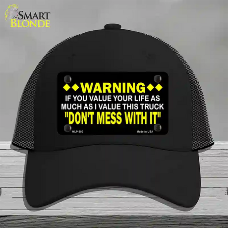 Dont Mess With This Truck Novelty License Plate Hat Mesh / Black