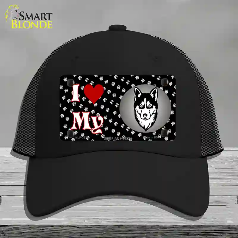 I Love My Siberian Husky Novelty License Plate Hat Mesh / Black