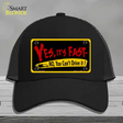 Yes Its Fast Novelty License Plate Hat Mesh / Black