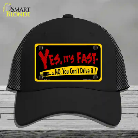 Yes Its Fast Novelty License Plate Hat Mesh / Black