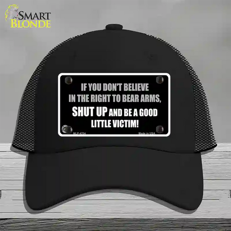 If You Dont Believe In The Right Novelty License Plate Hat Mesh / Black