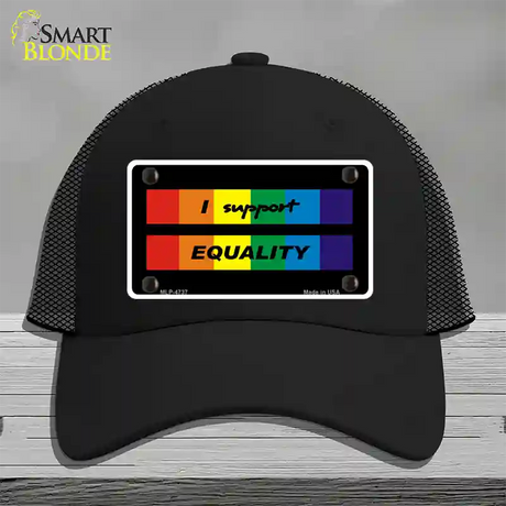 I Support Equality Novelty License Plate Hat Mesh / Black