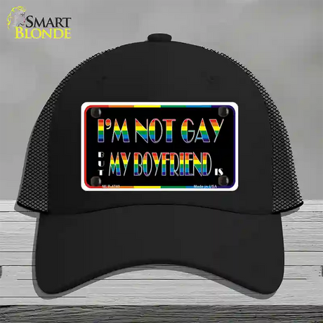 Im Not Gay But My Boyfriend Is Novelty License Plate Hat Mesh / Black