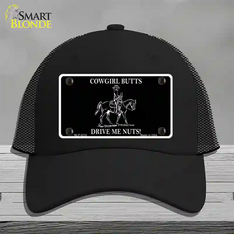 Cowgirl Butts Drive Me Nuts Novelty License Plate Hat Mesh / Black