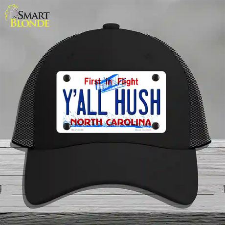 Yall Hush North Carolina Novelty License Plate Hat Mesh / Black