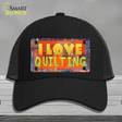 I Love Quilting Novelty License Plate Hat Mesh / Black