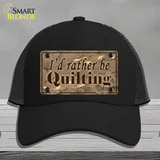 Id Rather Be Quilting Novelty License Plate Hat Mesh / Black