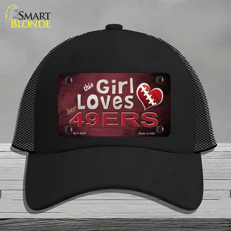 This Girl Loves Her 49ers Novelty License Plate Hat Mesh / Black