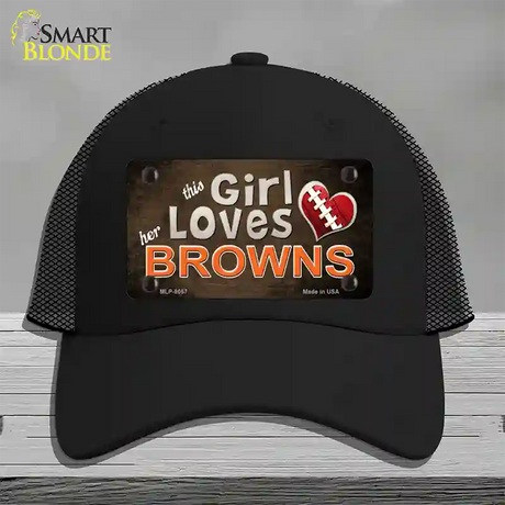 This Girl Loves Her Browns Novelty License Plate Hat Mesh / Black