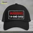 I Do Dumb Things Novelty License Plate Hat Mesh / Black