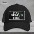 My Pen Is Huge Novelty License Plate Hat Mesh / Black