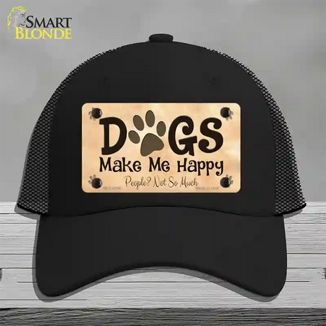 Dogs Make Me Happy Novelty License Plate Hat Mesh / Black