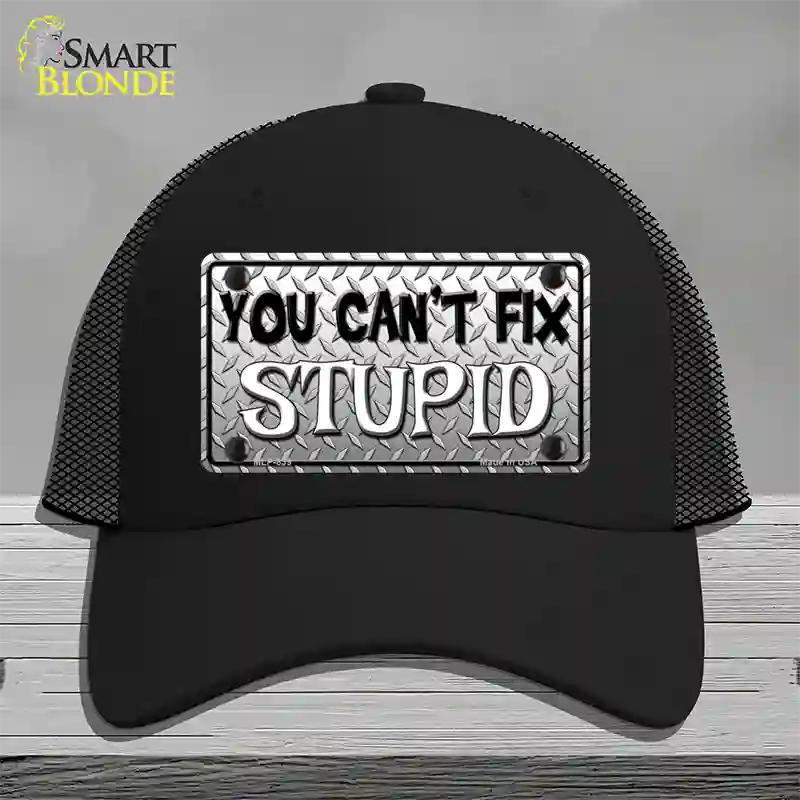 You Cant Fix Stupid Novelty License Plate Hat Mesh / Black