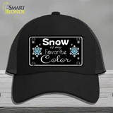 Snow Is My Favorite Color Novelty License Plate Hat Mesh / Black