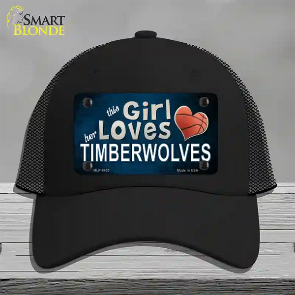 This Girl Loves Her Timberwolves Novelty License Plate Hat | Smart Blonde