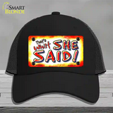 Thats What She Said Novelty License Plate Hat Mesh / Black