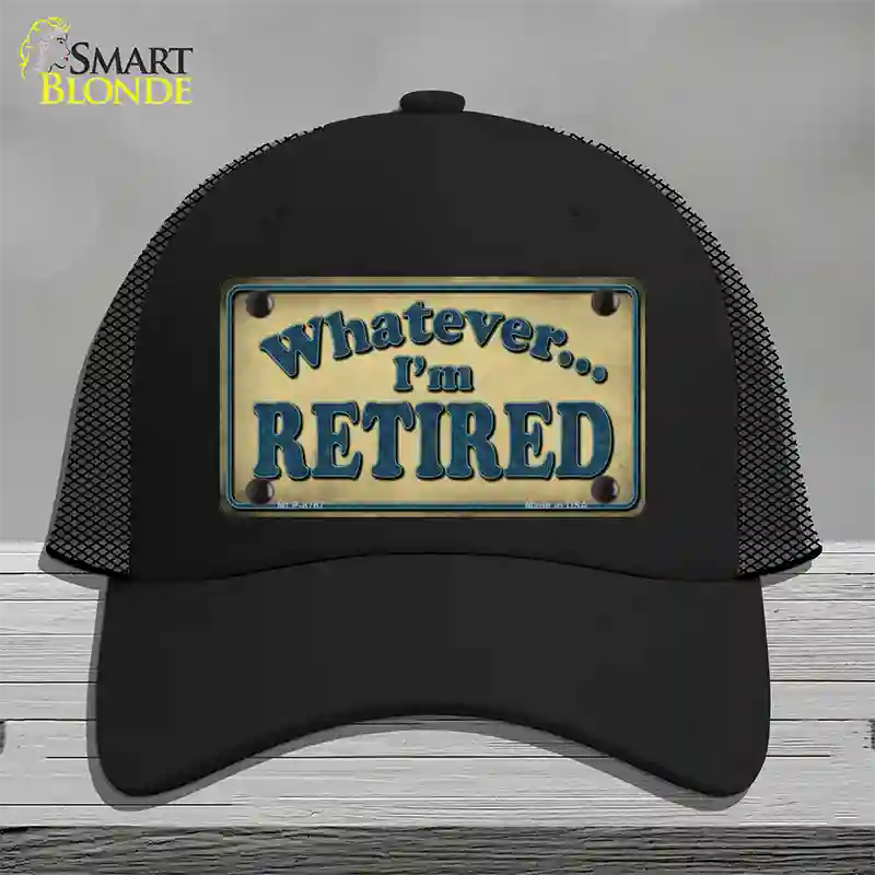 Whatever Im Retired Novelty License Plate Hat Mesh / Black