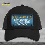 May Your Life Be Awesome Novelty License Plate Hat Mesh / Black