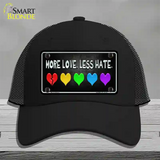 More Love Less Hate Rainbow Novelty License Plate Hat Mesh / Black