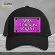 Mrs Always Right Novelty License Plate Hat Mesh / Black