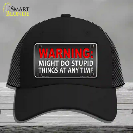 Might Do Stupid Things Novelty License Plate Hat Mesh / Black