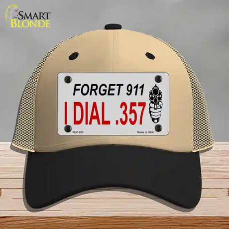 Forget 911 I Dial .357 Novelty License Plate Hat Mesh / Khaki|Black