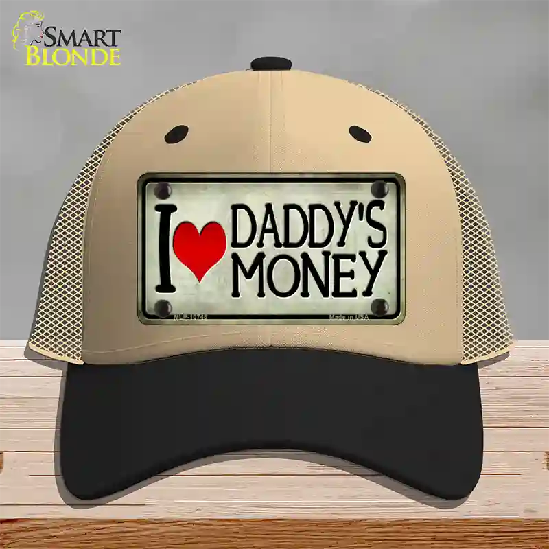 I Love Daddys Money Novelty License Plate Hat Mesh / Khaki|Black