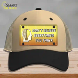 Dont Believe Everything You Think Novelty License Plate Hat Mesh / Khaki|Black